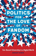 Cover: Politics for the Love of Fandom - Louisiana State University Press