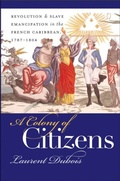 Cover: A Colony of Citizens - Omohundro Institute and UNC Press