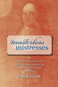 Enlarge image Cover: Masterless Mistresses - Omohundro Institute and UNC Press