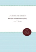 Cover: Loyalists and Redcoats - Omohundro Institute and UNC Press