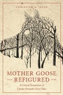 Cover: Mother Goose Refigured - Wayne State University Press