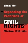 Cover: "e;Expanding the Frontiers of Civil Rights"e; - Wayne State University Press