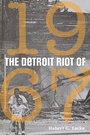 Cover: Detroit Riot of 1967 - Wayne State University Press