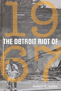 Enlarge image Cover: Detroit Riot of 1967 - Wayne State University Press