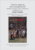 Cover: "Truth is mighty & will eventually prevail": Political Correctness, Neo-Confederates, and Robert E. Lee - UNC Center for the Study of the American South