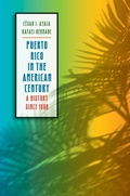 Cover: Puerto Rico in the American Century - The University of North Carolina Press