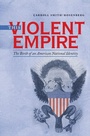 Cover: This Violent Empire - Omohundro Institute and UNC Press