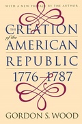 Cover: The Creation of the American Republic, 1776-1787 - Omohundro Institute and UNC Press