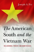 Cover: The American South and the Vietnam War - The University Press of Kentucky
