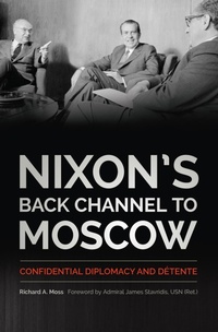 Bild: Nixon's Back Channel to Moscow - The University Press of Kentucky