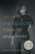 Cover: The New and Collected Poems of Jane Gentry - The University Press of Kentucky
