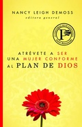Cover: Atrevete a ser una mujer conforme al plan de Dios - Editorial Portavoz