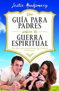 Cover: Una guia para padres sobre la guerra espiritual - Editorial Portavoz