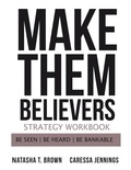 Cover: Make Them Believers Strategy Workbook - Brown & Duncan Brand