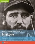 Cover: Edexcel GCSE (9-1) History Foundation Superpower relations and the Cold War, 1941_91 Student Book - Pearson Education Limited