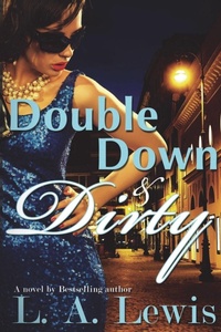 Enlarge image Cover: Double Down and Dirty - Lulu.com
