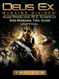 Abbildung von: Deus Ex Mankind Game Download, DLC, Gameplay, Side Missions, Tips, Guide Unofficial - HSE Guides