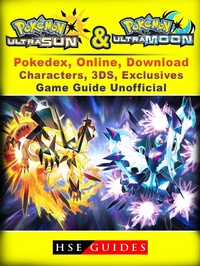 Abbildung von: Pokemon Sun & Moon, Ultra, Pokedex, Online, Download, Characters, 3DS, Exclusives, Game Guide Unofficial - HSE Guides