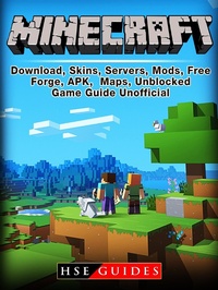 Abbildung von: Minecraft Download, Skins, Servers, Mods, Free, Forge, APK, Maps, Unblocked, Game Guide Unofficial - HSE Guides