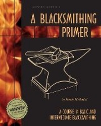 Enlarge image Cover: A Blacksmithing Primer - Dragonfly Enterprises