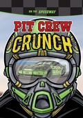 Cover: Pit Crew Crunch - Raintree Publishers