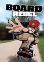 Cover: Board Rebel - Raintree Publishers