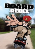 Cover: Board Rebel - Raintree Publishers
