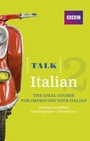 Cover: Talk Italian 2 Enhanced eBook (with audio) - Learn Italian with BBC Active - Pearson Education Limited