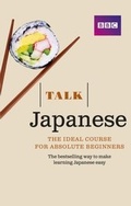 Cover: Talk Japanese Enhanced eBook (with audio) - Learn Japanese with BBC Active - Pearson Education Limited