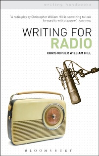 Bild vergrößern Bild: Writing for Radio - Bloomsbury Academic