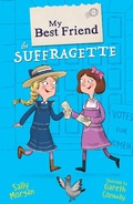 Cover: My Best Friend the Suffragette - Scholastic