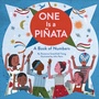 Cover: One Is a Pinata: A Book of Numbers - Chronicle Books