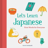 Enlarge image Cover: Let's Learn Japanese: First Words for Everyone - Chronicle Books