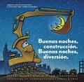 Cover: Buenas noches, construccion. Buenas noches, diversion. - Chronicle Books