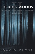 Cover: Deadly Woods Ii - Trafford Publishing
