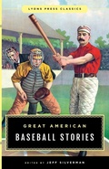Cover: Great American Baseball Stories - The Lyons Press