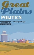 Cover: Great Plains Politics - University of Nebraska Press