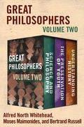 Cover: Great Philosophers Volume Two - Philosophical Library/Open Road