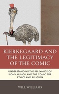 Cover: Kierkegaard and the Legitimacy of the Comic - Lexington Books