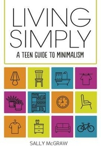 Enlarge image Cover: Living Simply - Lerner Publishing Group