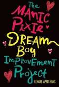 Cover: The Manic Pixie Dream Boy Improvement Project - Lerner Publishing Group