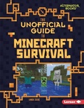 Cover: The Unofficial Guide to Minecraft Survival - Lerner Publishing Group