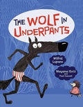 Cover: The Wolf in Underpants - Lerner Publishing Group