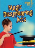 Cover: Magic Disappearing Acts - Lerner Publishing Group
