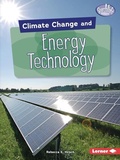 Cover: Climate Change and Energy Technology - Lerner Publishing Group