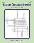 Cover: Science Crossword Puzzles Grades 6?12 - Educational Impressions
