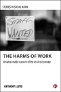 Cover: The Harms of Work - Bristol University Press