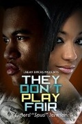 Cover: They Don't Play Fair - Urban Books