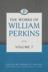 Enlarge image Cover: Works Of William Perkins Volume 7, The - Reformation Heritage Books