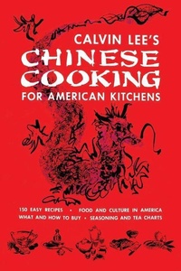 Abbildung von: Chinese Cooking for American Kitchens - Coachwhip Publications